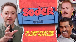 Speed Traps with Jay Chandrasekhar & Kevin Heffernan | Soder Podcast | EP 145