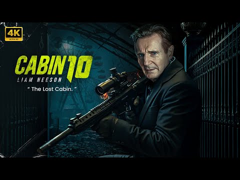 LIAM NEESON CABIN 10 New Action Movie Full Movie Movie Concept AI 2025 4K ULTRA