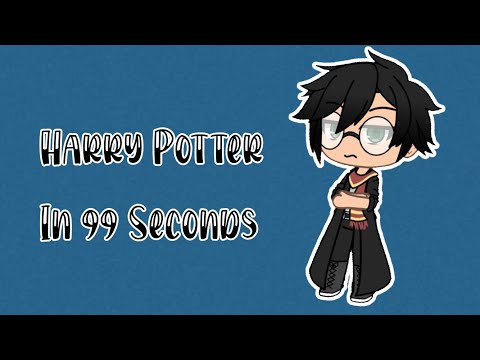 Harry Potter In 99 Seconds