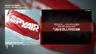 Spyair  My Friend rockin The World  