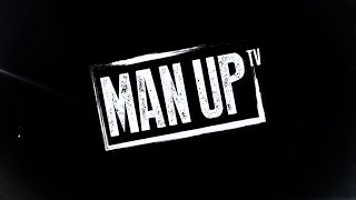 ManUP! Episode 4