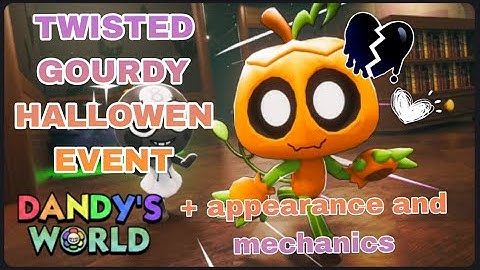 TWISTED GOURDY🎃 AND MECHANICS APPEARANCE 📜 || DANDY