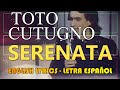 SERENATA Toto Cutugno 1985 Letra Español English Lyrics Testo Italiano 
