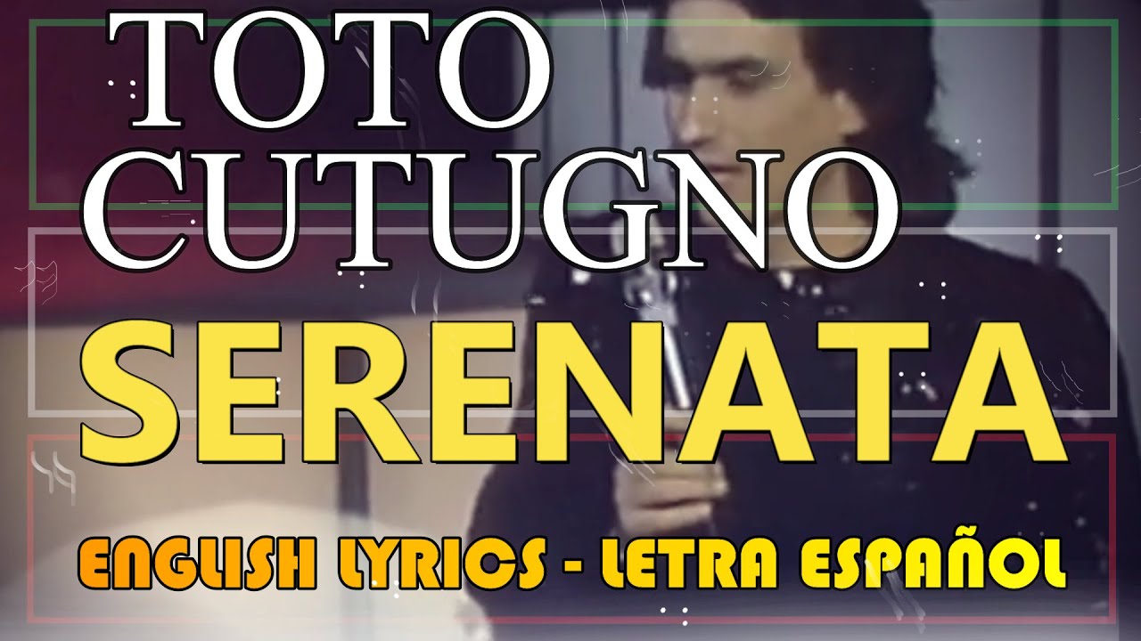 SERENATA Toto Cutugno 1985 (Letra Español, English Lyrics, Testo