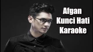 Afgan - Kunci Hati (Karaoke Version)