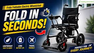 Frido Foldable Electric Wheelchair | Full Guide | Healthy jeena sikho