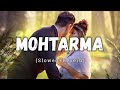 Mohtarma Slowed Reverb Khasa Aala Chahar New Haryanavi Song Han Ji Bilkul Pyaar Karenge Mohtarma Slowed Reverb Khasa Aala Chahar New Haryanavi Song Han Ji Bilkul Pyaar Karenge