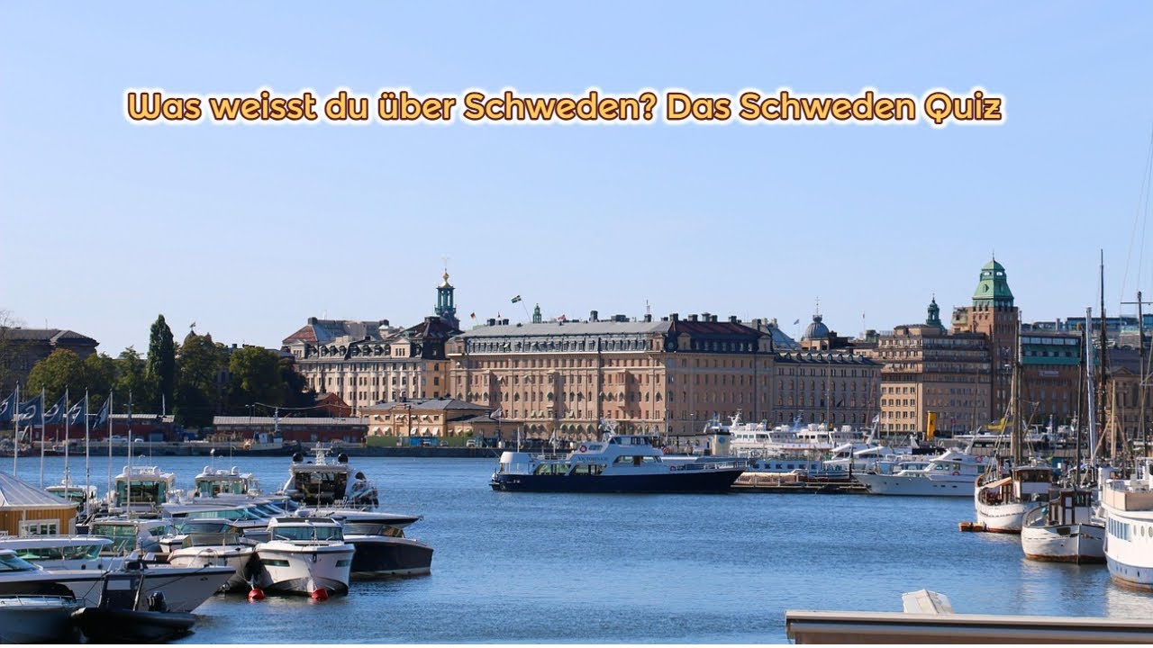Was weisst du über Schweden ? Das Schweden Quiz