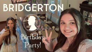 My Bridgerton Birthday Party Vlog!