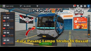 Cara Memasang Lampu Strobo Di BUSSID