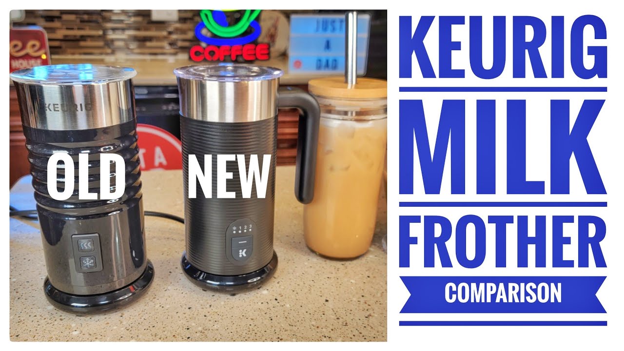 Keurig Milk Frother Comparison New Vs Old 