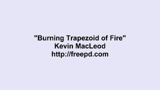 Kevin MacLeod ~ Burning Trapezoid of Fire @EricArchive-f3w