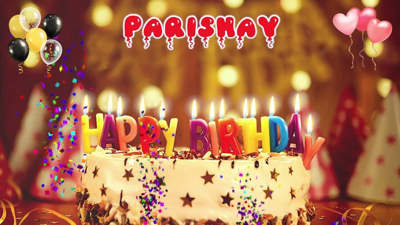 PARISHAY Happy Birthday Song – Happy Birthday to You