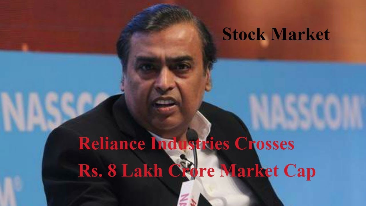 Reliance Industries Crosses Rs. 8 Lakh Crore Market Cap