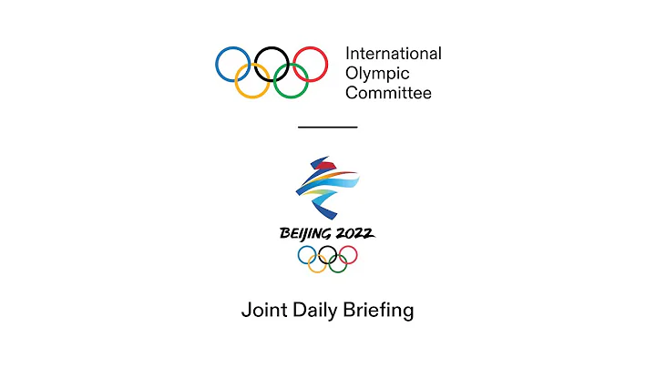 Joint IOC & Beijing 2022 Daily Briefing - 11.02.2022 - DayDayNews