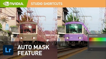 Auto Mask Tutorial in Adobe Lightroom | NVIDIA Studio Shortcuts