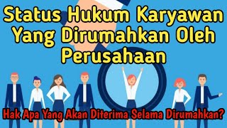 Status Karyawan Yang Dirumahkan Oleh Perusahaan