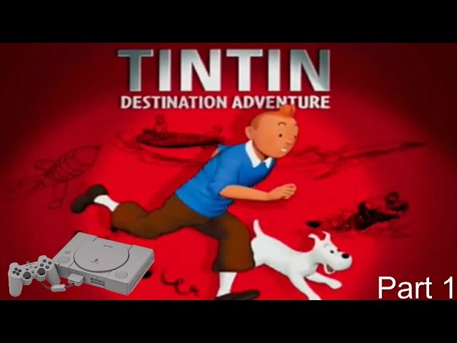 TINTIN DESTINATION ADVENTURE - O JOGO DE PS1 E PC (PT-BR) 