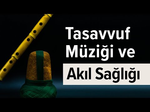 Tasavvuf Müziği ve Akıl Sağlığı - Öğr. Gör. Dr. Rümeysa Nur Gürbüz-Doğan - SAYADER Sağlık Saati