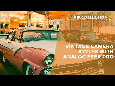 Creating Vintage Camera styles with Analog Efex Pro