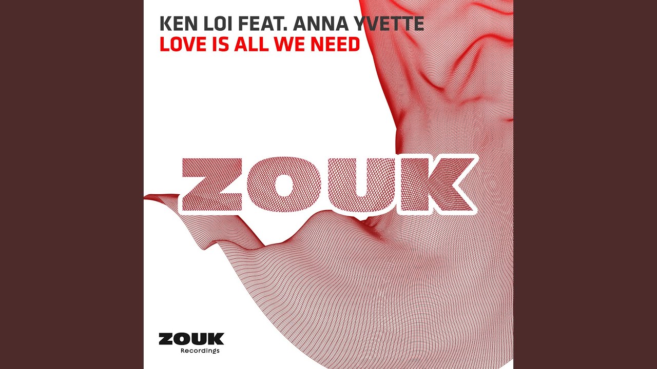 Love Is All We Need (Original Mix)