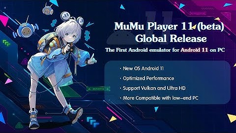 Android 11 - First Android Emulator by Netease MuMu