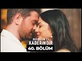 Doğduğun Ev Kaderindir | 40. Bölüm