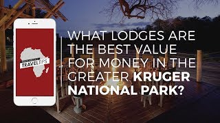 What lodges are the best value for money in the Greater Kruger National Park?