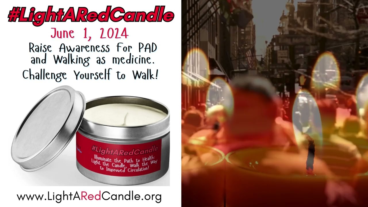 Light A Red Candle of Committment to Walk This Summer | PAD Awareness