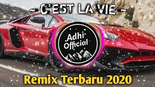 Dj lagu barat paling enak sedunia - dj C'est La Vie - terbaru bulan juli 2020 paling banyak dicari