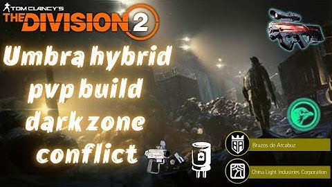 the division 2 | umbra hybrid pvp build with 5 skill tiers for solo or group dark zone and conflict