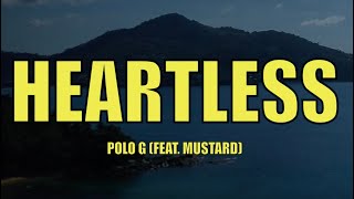 Polo G - Heartless (feat. Mustard) - Lyrics