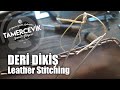 DERİ DİKİŞ TEKNİĞİ (Leather Stitching) FREE PATTERN - BEDAVA KALIPLAR