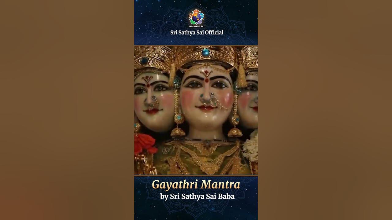 Gayathri Mantra by Bhagawan Sri Sathya Sai Baba | Gayatri Mata Darshan, Prasanthi Nilayam