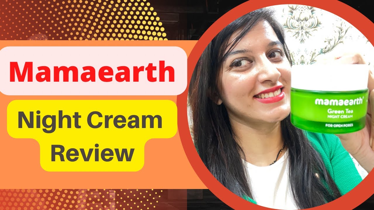Mamaearth Green Tea Night Cream Review/ mamaearth review YouTube