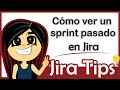 3 Reportes para ver sprints pasados en Jira | BURNDOWN CHART - BURNUP CHART -SPRINT REPORT JIRA TIPS