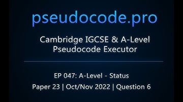 A-Level 9618 Exam: Status - Oct/Nov 2022 Paper 23 | Question 6