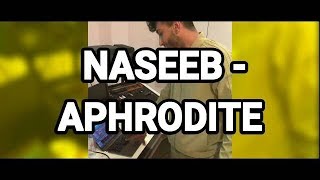 NASEEB - APHRODITE (HÖRPROBE)