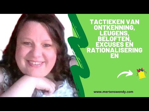 Tactieken van ontkenning, leugens, beloften, excuses en rationaliseringen