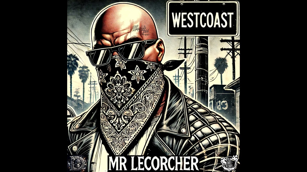 Mr Lecorcher  - Westcoast (Official Remix) 2024