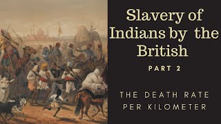 The Slavery of the Indians by the British | Forced Labor in British India Part 2