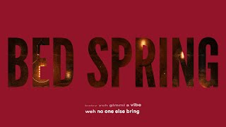 Devin Di Dakta - Bed Spring (Official Lyric Video)