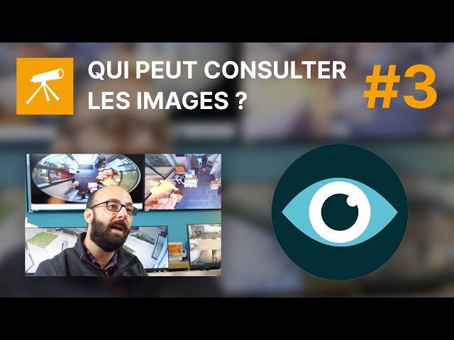 Notre solution Copropriétés - Qui peut consulter les images ? (3/8)