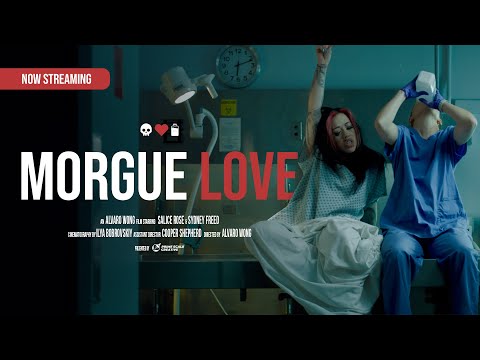 Morgue Love (Short Film) (Starring Salice Rose & Sydney Freed)