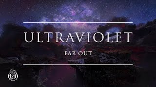 Far Out & Leonard A - Ultraviolet