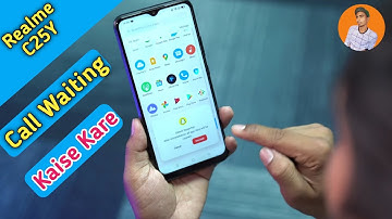Call Waiting in Realme C25Y , Realme C25Y Main Call Waiting Kaise use Kare