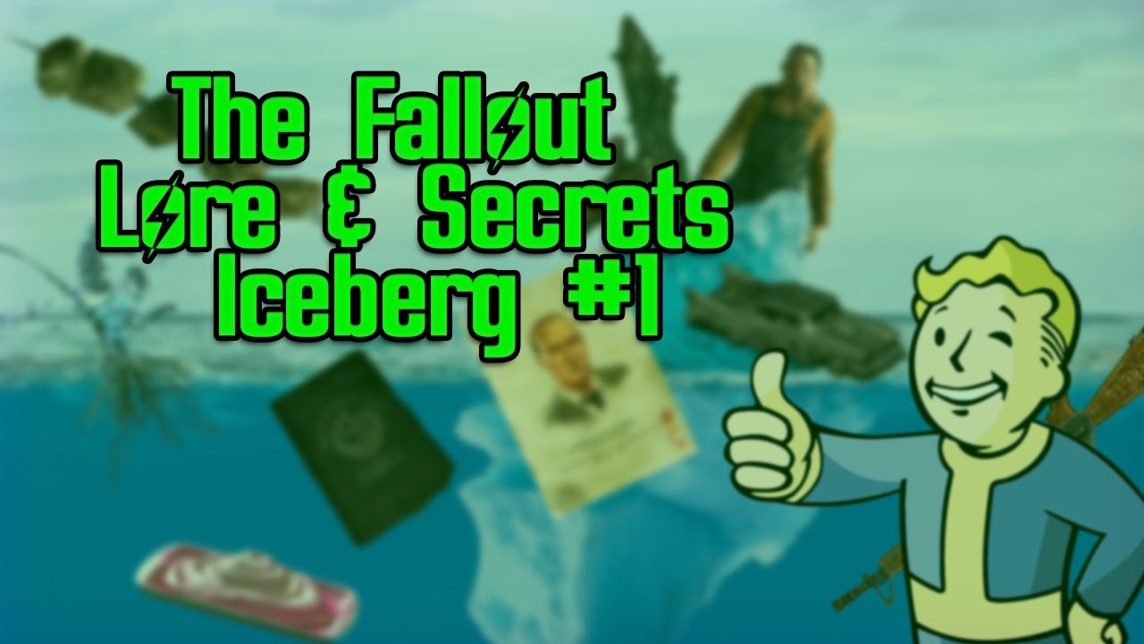 The Fallout Iceberg Explained Episode #1