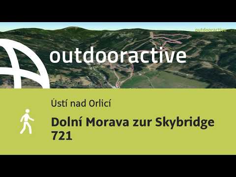 Wanderung in Ústí nad Orlicí: Dolní Morava zur Skybridge 721