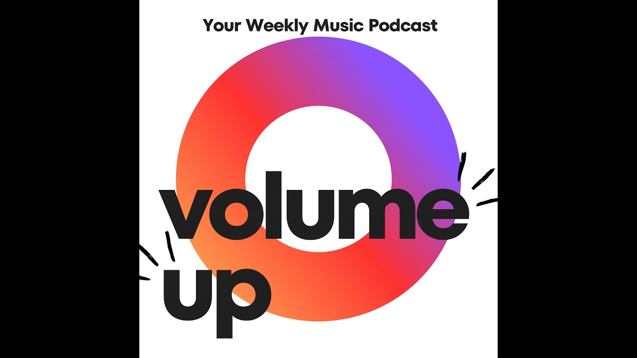 Who, What, When, Where, & Why? | volume up | Your Weekly Music Podcast | 
