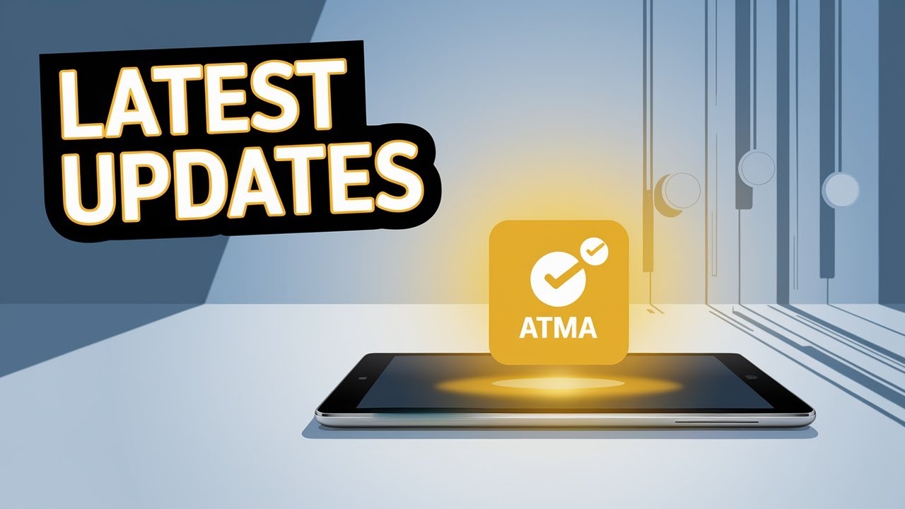 Latest Updates for ATMA 2025